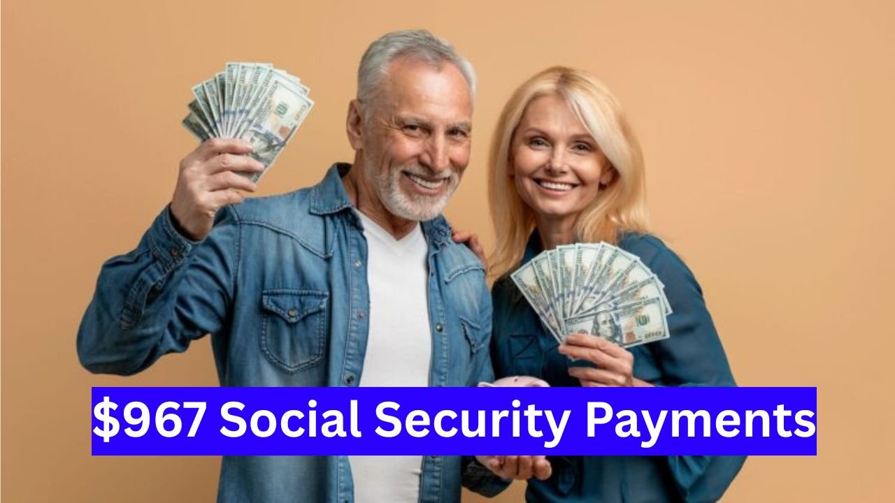 $967 Social Security Payments